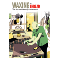 Waxing the Thread nr 3
