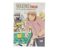 Waxing the Thread nr 2